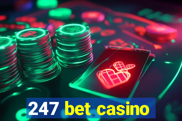 247 bet casino